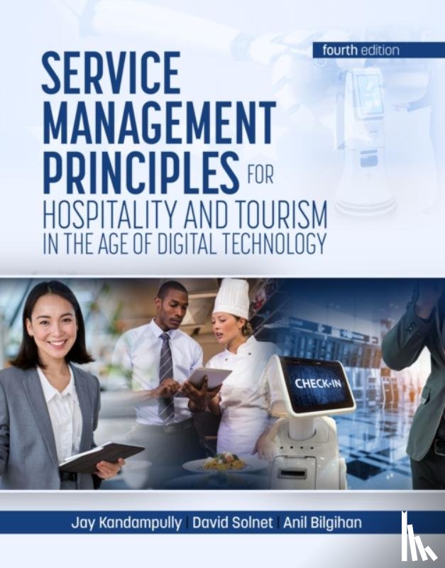 Kandampully, Jay, Solnet, David - Service Management Principles for Hospitality & Tourism in the Age of Digital Technology