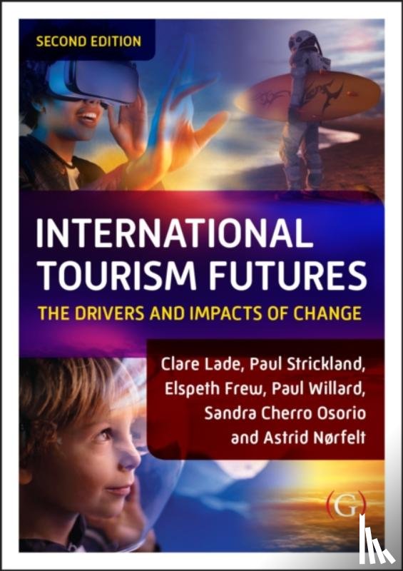 Lade, Dr Clare (La Trobe University, Strickland, Paul (La Trobe University, Frew, Dr Elspeth (La Trobe University, Willard, Dr Paul (La Trobe University - International Tourism Futures