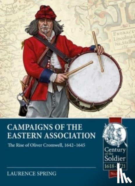 Spring, Laurence - Campaigns of the Eastern Association