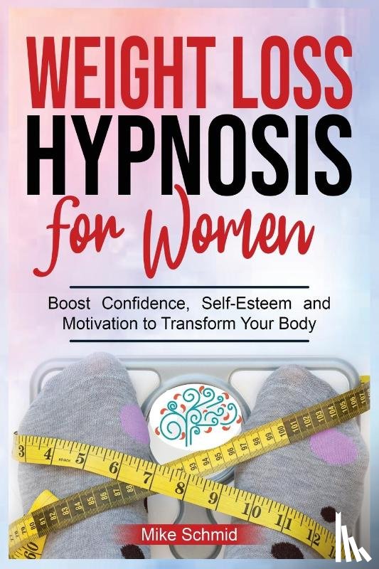 Schmid, Mike - Weight Loss Hypnosis for Women