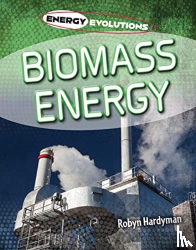 Hardyman, Robyn - Biomass Energy