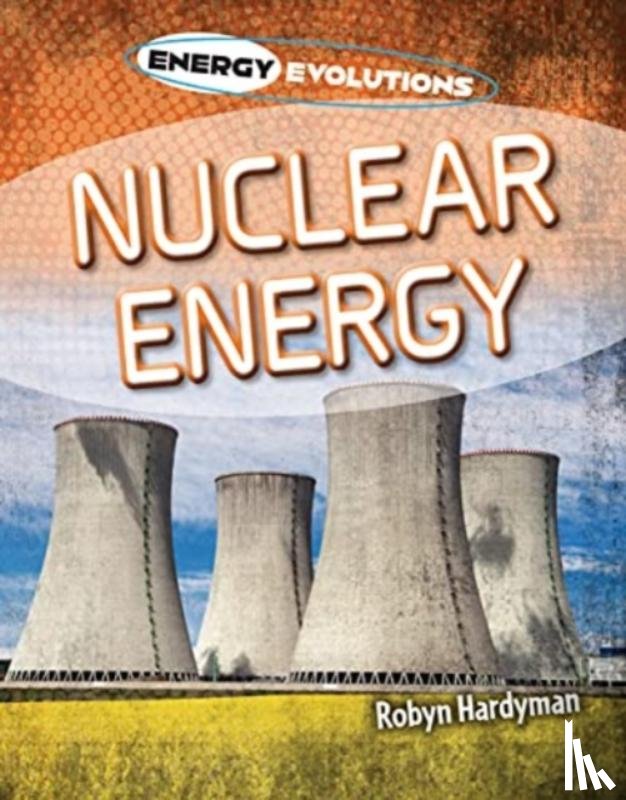 Hardyman, Robyn - Nuclear Energy