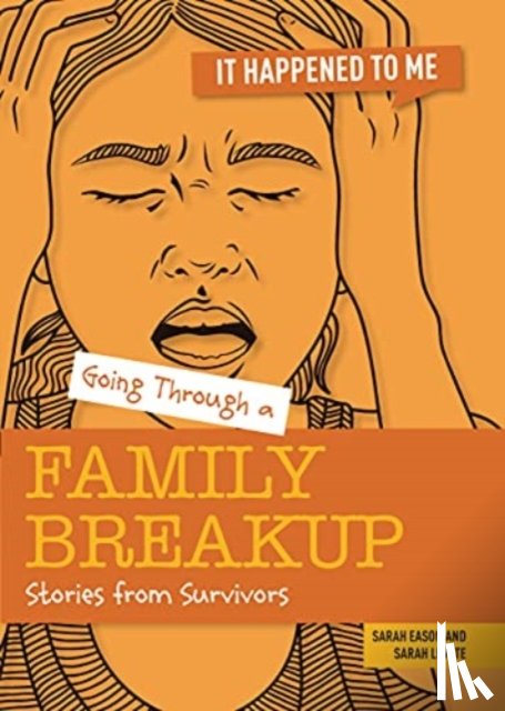 Levete, Sarah, Eason, Sarah - Going Through a Family Breakup
