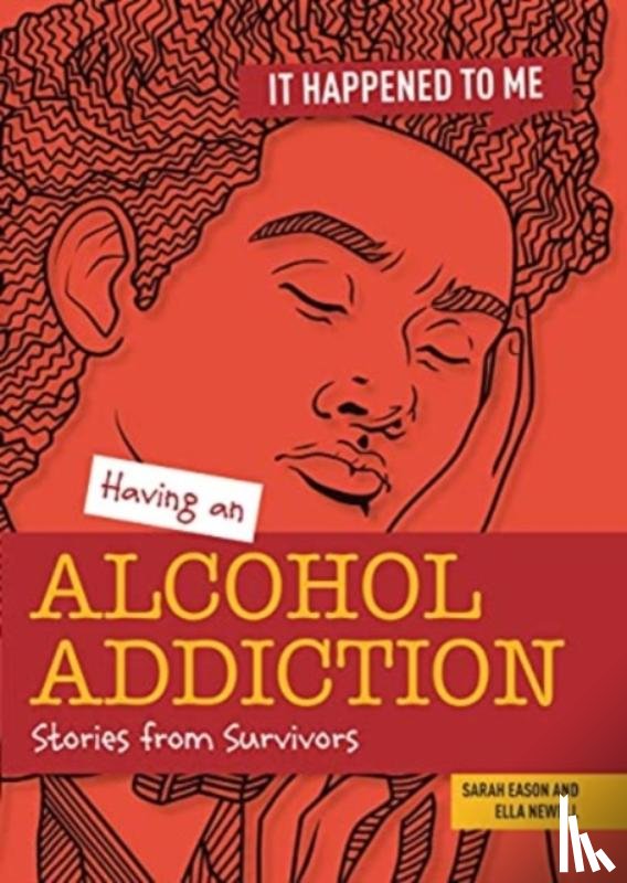 Newell, Ella, Eason, Sarah - Having an Alcohol Addiction