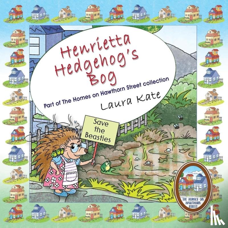 Kate, Laura - Henrietta Hedgehog's Bog