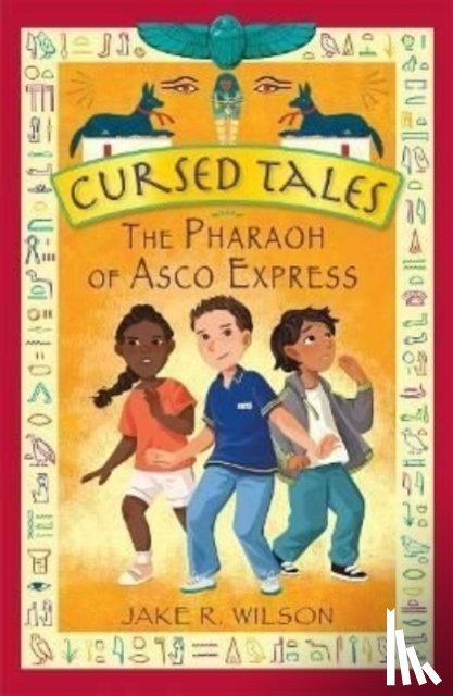 Wilson, Jake R. - Cursed Tales: The Pharaoh of Asco Express