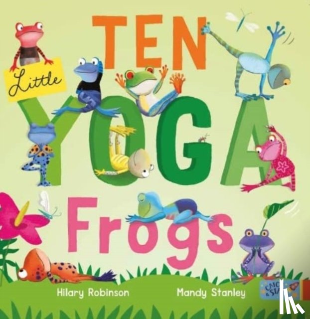 Robinson, Hilary - Ten Little Yoga Frogs