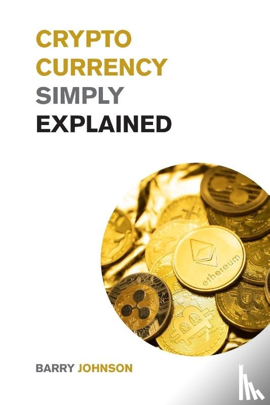Johnson, Barry - Cryptocurrency Simply Explained!
