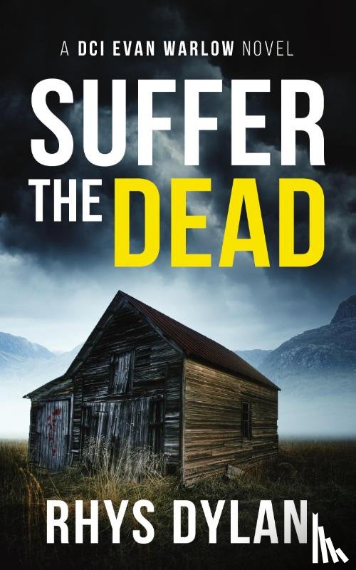 Dylan, Rhys - Suffer The Dead