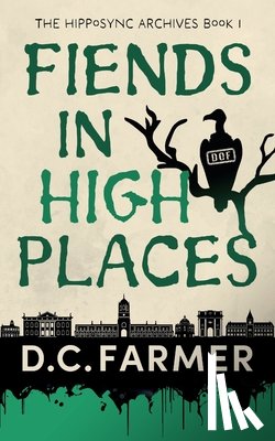 Farmer, D C - Fiends In High Places