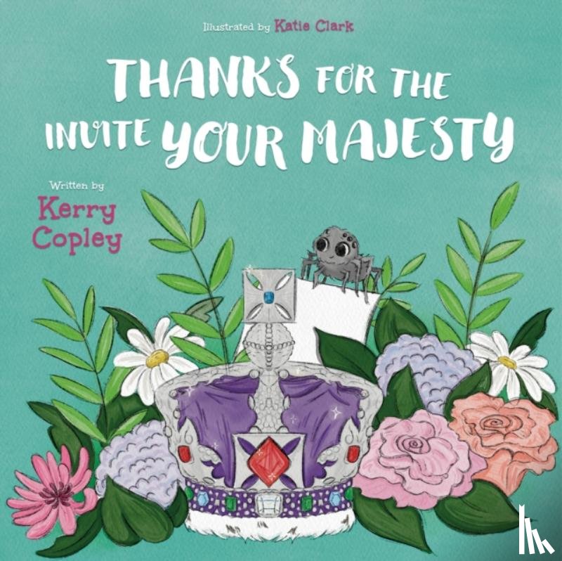 Copley, Kerry - Thanks for the invite Your Majesty