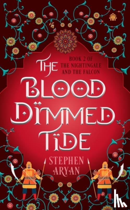 Aryan, Stephen - The Blood Dimmed Tide