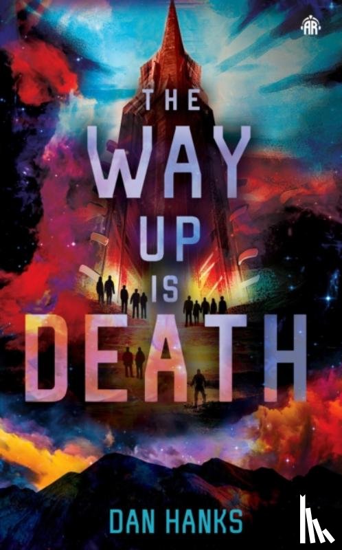 Hanks, Dan - The Way Up is Death
