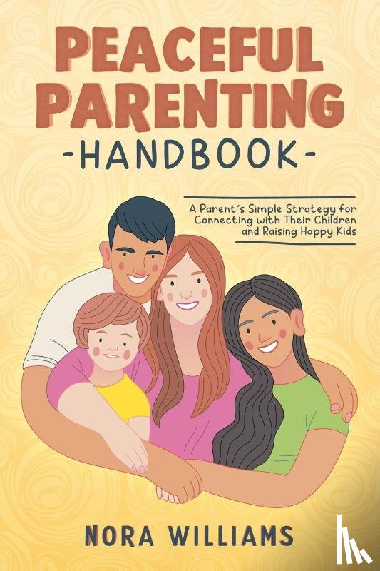 Williams, Nora - Peaceful Parenting Handbook