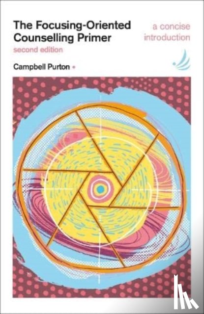 Purton, Campbell - The Focusing-Oriented Counselling Primer (second edition)