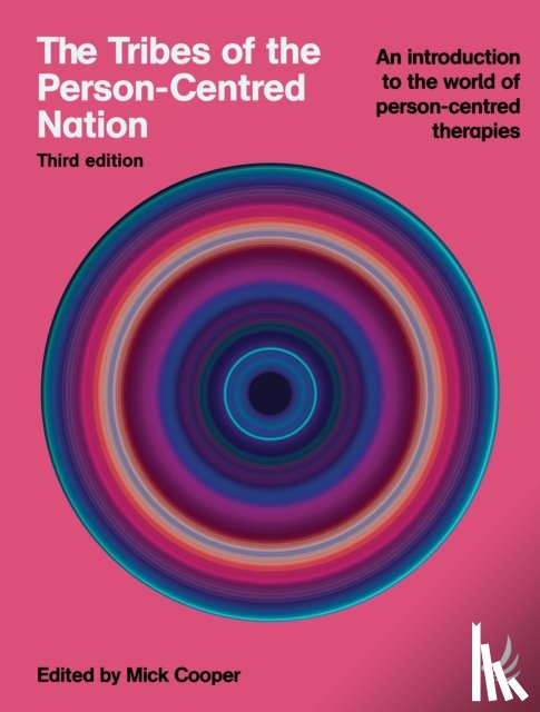  - The Tribes of the Person-Centred Nation, Third Edition