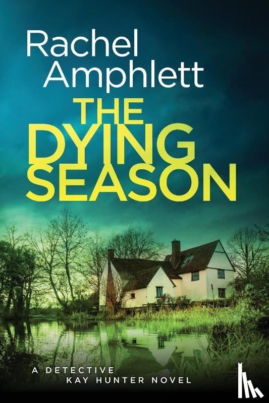 Amphlett, Rachel - The Dying Season