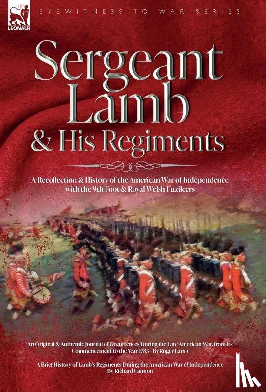 Lamb, Roger, Cannon, Richard - Lamb, R: Sergeant Lamb & His Regiments - A Recollection and