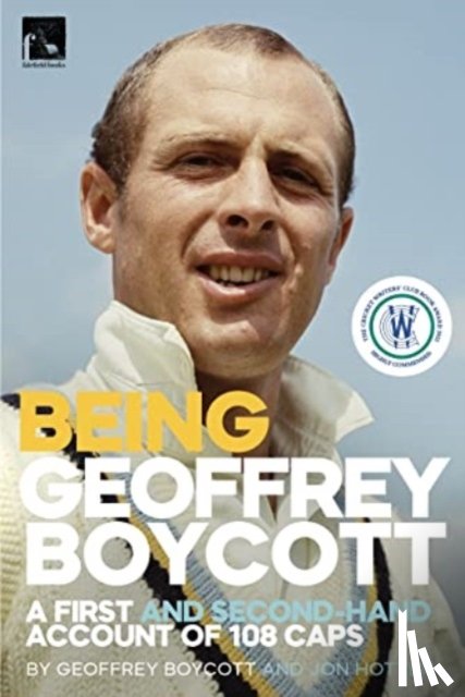 Boycott, Geoffrey, Hotten, Jon - Being Geoffrey Boycott