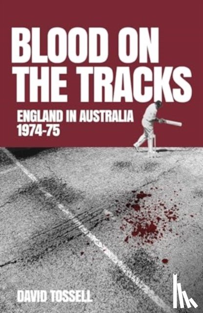 Tossell, David - Blood on the Tracks