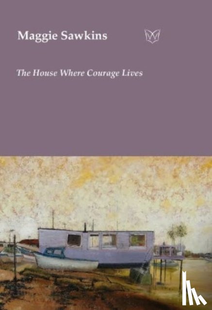 Sawkins, Maggie - The House Where Courage Lives