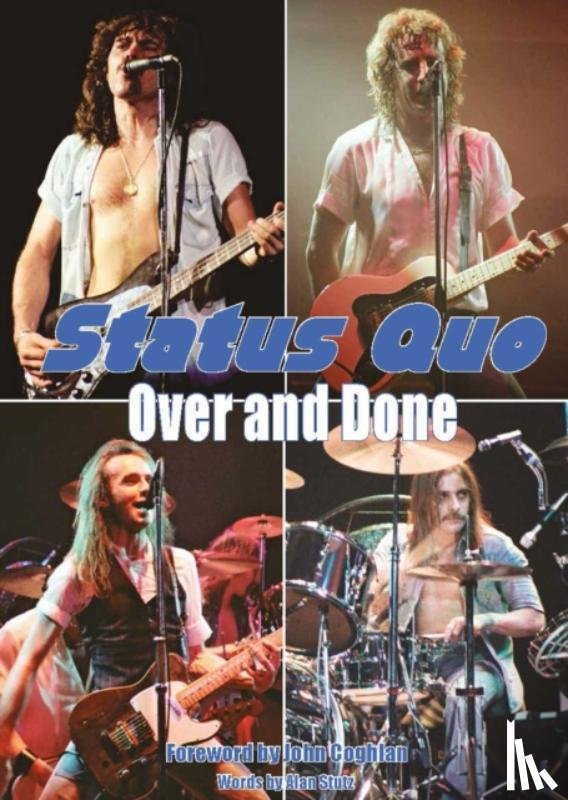Stutz, Alan - Status Quo Over & Done