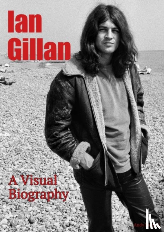 Francis, Andy - Ian Gillan A Visual Biography