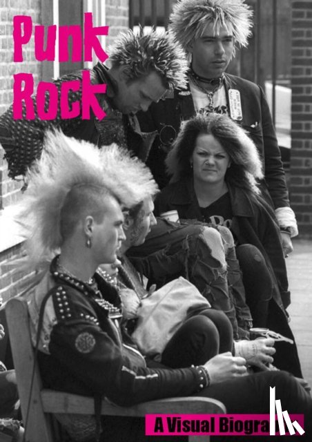 Francis, Andy - Punk Rock A Visual Biography