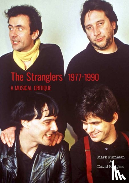 Finnigan, Mark, Rodgers, David - The Stranglers 1977-90