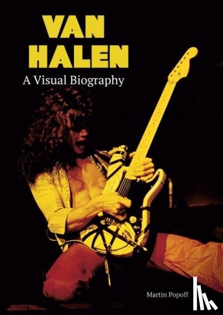 Popoff, Martin - Van Halen A Visual Biography