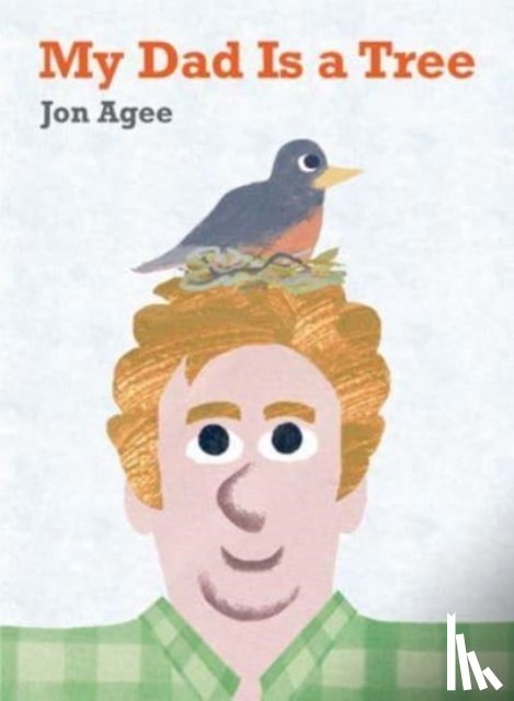 Agee, Jon - My Dad is a Tree