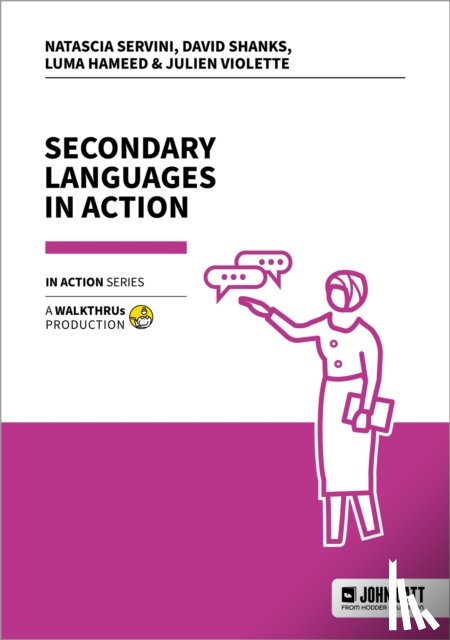 Shanks, David, Hameed, Luma, Servini, Natascia, Violette, Julien - Secondary Languages in Action