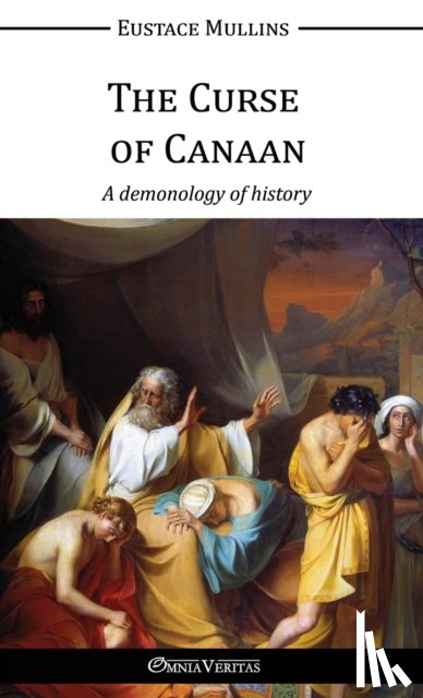 Mullins, Eustace Clarence - The Curse of Canaan