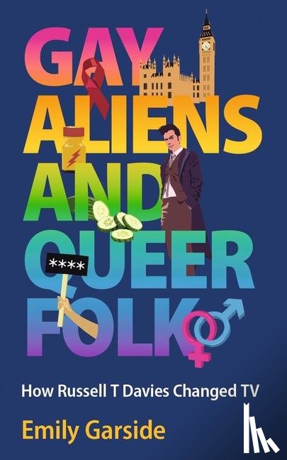 Garside, Emily - Gay Aliens and Queer Folk