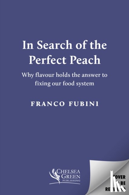 Fubini, Franco - In Search of the Perfect Peach
