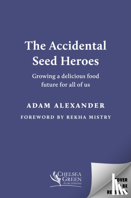 Alexander, Adam - The Accidental Seed Heroes