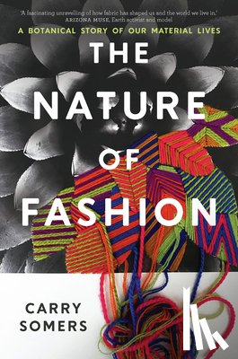 Somers, Carry - The Nature of Fashion