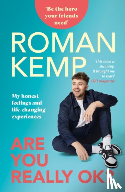 Kemp, Roman - Roman Kemp: Are You Really OK?