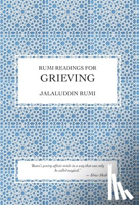 Rumi, Jalaluddin - Rumi Readings for Grieving