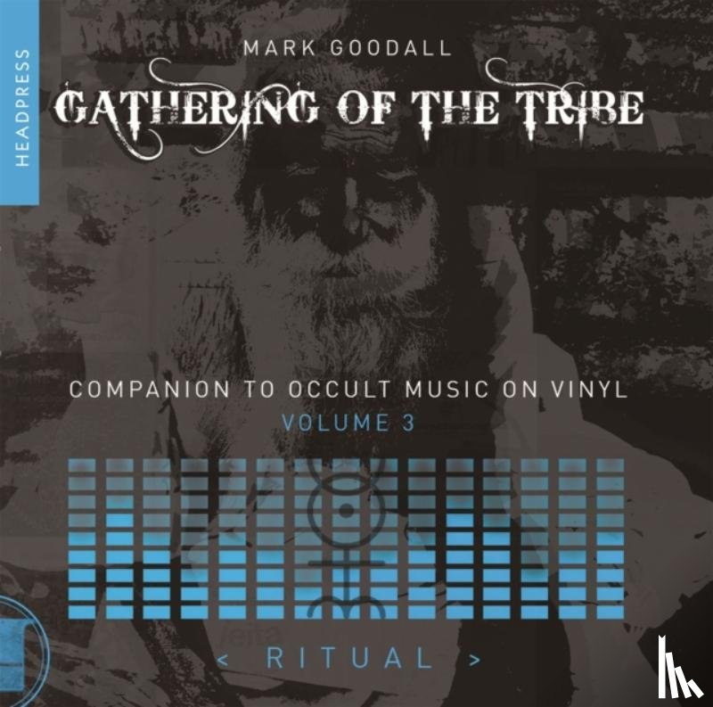 Goodall, Mark - Gathering of the Tribe: Ritual
