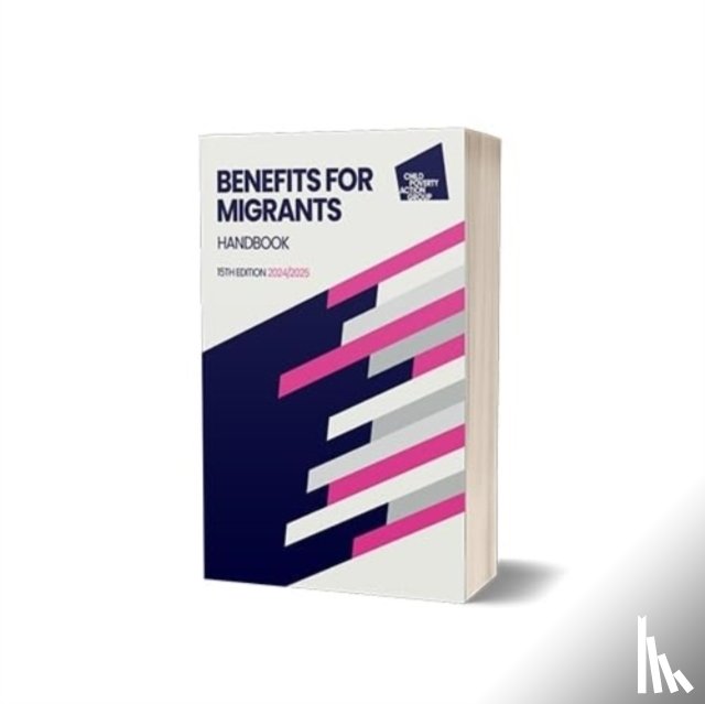 CPAG - Benefits for Migrants handbook, 15th edition 2023