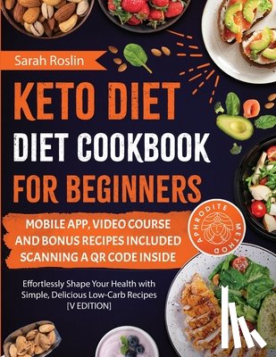 Roslin, Sarah - Keto Diet Cookbook for Beginners