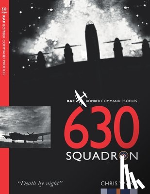 Ward, Chris - 630 Squadron: RAF Bomber Command Squadron Profiles