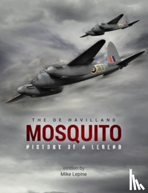 Lepine, Mike - The de Havilland Mosquito