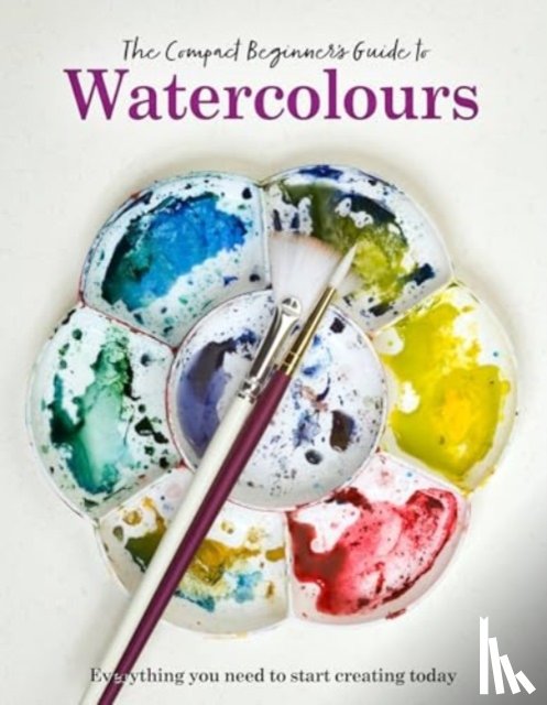 Grafton, Phillipa - The Compact Beginner's Guide to Watercolours