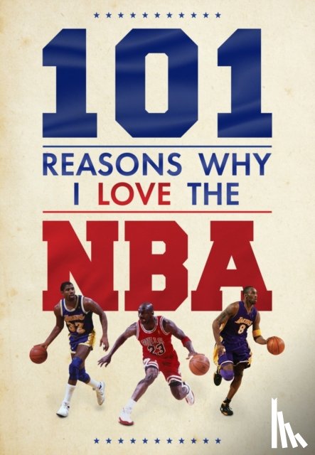 Reeves, Scott - 101 Reasons Why I Love The NBA