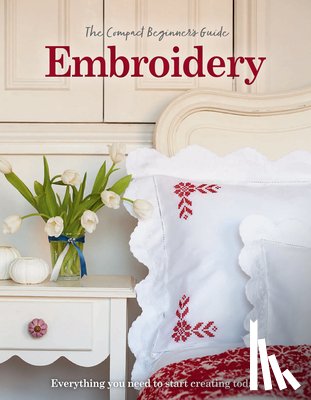 Clemo, Esme - The Compact Beginner’s Guide to Embroidery