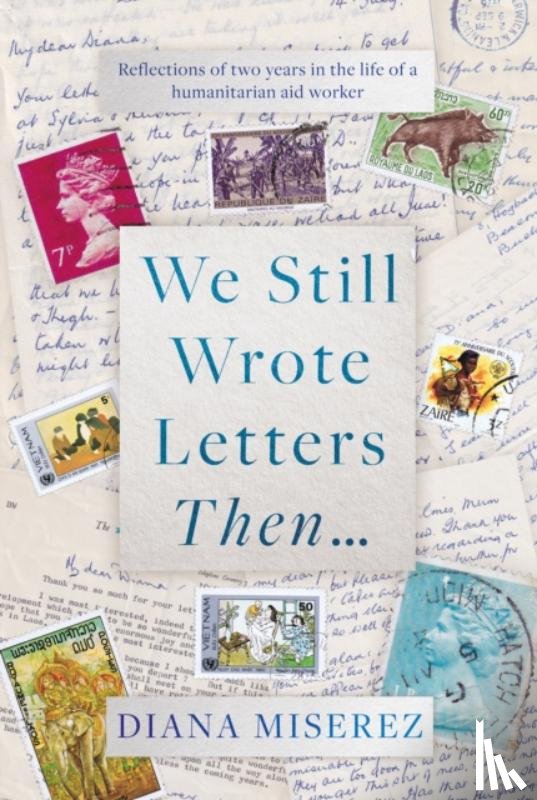 Miserez, Diana - We Still Wrote Letters Then...