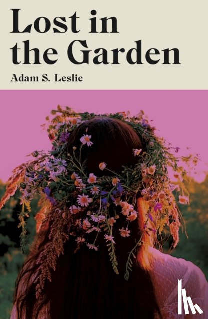 Leslie, Adam S. - Lost in the Garden