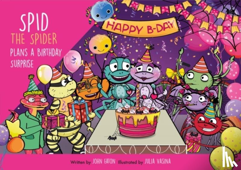 Eaton, John - Spid the Spider Plans a Birthday Surprise